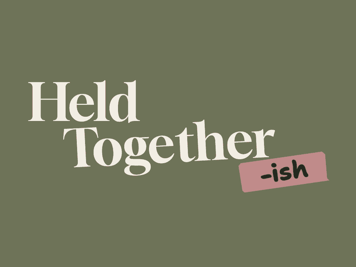 Held Together-ish wordmark and rose tape on a herb green ground